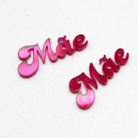 Aplique em Acrílico Espelhado / 12x29mm - Nome Mãe (Unidade